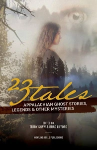 23 Tales Appalachian Ghost Stories, Legends and Other Mysteries book cover